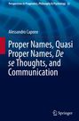 Oben steht "Perspectives in Pragmatics, Philosophy & Psychology 32". Titel: "Proper Names, Quasi Proper Names, De se Thoughts, and Communication". Autor: Alessandro Capone. Unten rechts das Springer-Logo. Hintergrund: Blau mit wellenförmigem Muster.