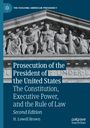 H. Lowell Brown: Prosecution of the President of the United States, Buch