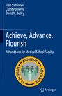 Fred Sanfilippo: Achieve, Advance, Flourish, Buch