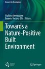 Towards a Nature-Positive Built Environment, Buch
