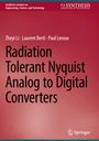 Zheyi Li: Radiation Tolerant Nyquist Analog to Digital Converters, Buch
