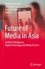 Cover eines Buches. Titel: "Future of Media in Asia". Ein Handy zeigt zwei lächelnde Personen im Gespräch.