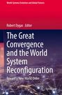 : The Great Convergence and the World System Reconfiguration, Buch