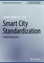 Leonidas Anthopoulos, Editor. "Smart City Standardization: A Global Perspective." Oben links: Synthesis Lectures Logo. Unten rechts: Springer.
