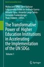 The Transformative Power of Higher Education Institutions in Accelerating the Implementation of the UN SDGs, Buch