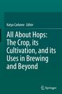Oberhalb: "Katya Carbone, Editor." Zentral: "All About Hops: The Crop, its Cultivation, and its Uses in Brewing and Beyond."