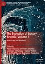: The Evolution of Luxury Brands, Volume I, Buch