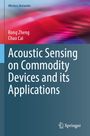 Titel: "Acoustic Sensing on Commodity Devices and its Applications". Autoren: Rong Zheng, Chao Cai. Bunte, abstrakte Grafik.