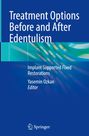 : Treatment Options Before and After Edentulism, Buch