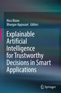 : Explainable Artificial Intelligence for Trustworthy Decisions in Smart Applications, Buch