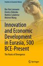 Bas van Leeuwen: Innovation and Economic Development in Eurasia, 500 BCE-Present, Buch