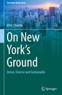 "The Urban Book Series", "Vítor Oliveira", "On New York’s Ground: Dense, Diverse and Sustainable". Skyline mit Sonnenuntergang.