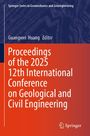Proceedings of the 2025 12th International Conference on Geological and Civil Engineering, Buch