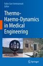 : Thermo-Haemo-Dynamics in Medical Engineering, Buch