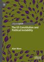 Alan Ware: The US Constitution and Political Instability, Buch