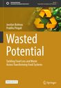 "Wasted Potential: Tackling Food Loss and Waste Across Transforming Food Systems" steht auf einem braunen Cover mit Recycling-Symbol.