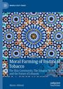 Mazen Abboud: Moral Farming of Immoral Tobacco, Buch