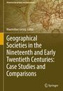 Titel: "Geographical Societies in the Nineteenth and Early Twentieth Centuries: Case Studies and Comparisons" von Maximilian Georg. Hintergrund: alte Weltkarte. Logo: Springer.