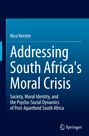Nico Vorster: Addressing South Africa's Moral Crisis, Buch
