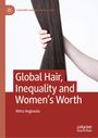 Oben: "Consumption and Public Life". 

Mittig: "Global Hair, Inequality and Women’s Worth" von Riitta Hogbacka.

Eine Hand hält lange, glatte Haare.