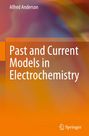 Alfred Anderson: Past and Current Models in Electrochemistry, Buch