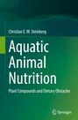 "Aquatic Animal Nutrition: Plant Compounds and Dietary Obstacles" von Christian E. W. Steinberg. Grüner Hintergrund.