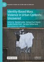 : Identity-Based Mass Violence in Urban Contexts, Buch