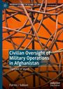 Patrick J. Sullivan: Civilian Oversight of Military Operations in Afghanistan, Buch