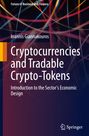 Ioannis Giannakouros: Cryptocurrencies and Tradable Crypto-Tokens, Buch