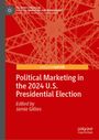 : Political Marketing in the 2024 U.S. Presidential Election, Buch