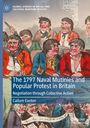 Callum Easton: The 1797 Naval Mutinies and Popular Protest in Britain, Buch