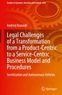 Andrzej Krasuski: Legal Challenges of a Transformation from a Product-Centric to a Service-Centric Business Model and Procedures, Buch