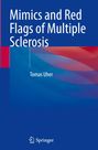 Tomas Uher: Mimics and Red Flags of Multiple Sclerosis, Buch