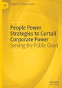 Dalilah A. Shemia-Goeke. Titel: "People Power Strategies to Curtail Corporate Power: Serving the Public Good". Gelbes Design.