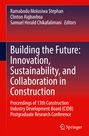 : Building the Future: Innovation, Sustainability, and Collaboration in Construction, Buch