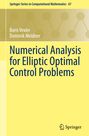 Numerical Analysis for Elliptic Optimal Control Problems. Autoren: Boris Vexler, Dominik Meidner. Gelbes Buchcover. Springer-Logo.