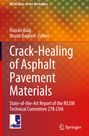 "Crack-Healing of Asphalt Pavement Materials" in Weiß auf rot-gelb gemustertem Hintergrund, unten Logos von RILEM und Springer.