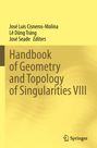 Handbook of Geometry and Topology of Singularities VIII, Buch