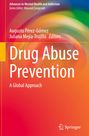 "Drug Abuse Prevention: A Global Approach" von Pérez-Gómez und Mejía-Trujillo. Buntes, abstraktes, farbenfrohes Design.
