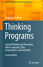 Titel: Thinking Programs; Autor: Wolfgang Schreiner; Thema: Modellierung und logisches Denken in symbolischer Berechnung.