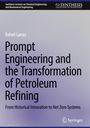 Text: "Prompt Engineering and the Transformation of Petroleum Refining" von Rafael Larraz. Logo von Springer unten rechts.
