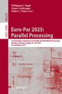 "Euro-Par 2025: Parallel Processing, Konferenz Dresden 25.-29. August. Teil II; Rot-weiße wissenschaftliche Publikation."