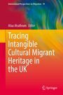 : Tracing Intangible Cultural Migrant Heritage in the UK, Buch