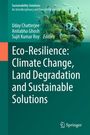 : Eco-Resilience: Climate Change, Land Degradation and Sustainable Solutions, Buch