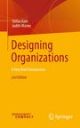 Stefan Kühl: Designing Organizations, Buch