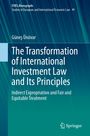 Güne¿ Ünüvar: The Transformation of International Investment Law and Its Principles, Buch
