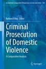 : Criminal Prosecution of Domestic Violence, Buch