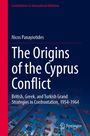 Nicos Panayiotides: The Origins of the Cyprus Conflict, Buch