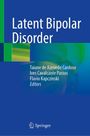 : Latent Bipolar Disorder, Buch