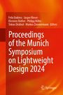 : Proceedings of the Munich Symposium on Lightweight Design 2024, Buch